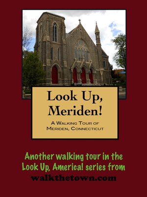 cover image of A Walking Tour of Meriden, Connecticut